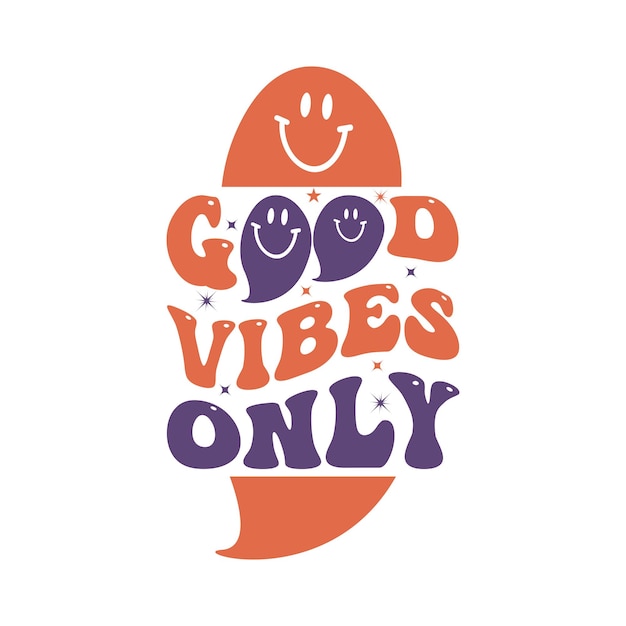 Retro wavy good vibes only typography t-shirt design