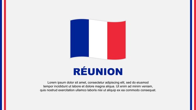 Reunion Flag Abstract Background Design Template Reunion Independence Day Banner Social Media Vector Illustration Reunion Cartoon