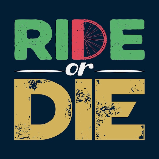 Design della maglietta ride or die bicycle day