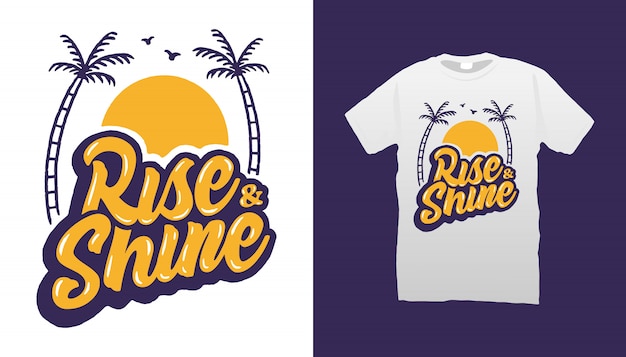 Rise and Shine Tシャツ