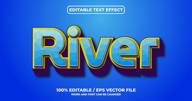 River editable text effect