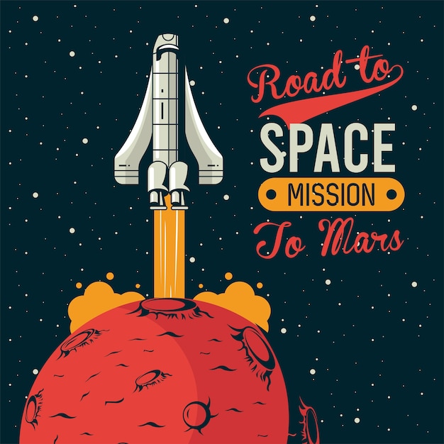 Road to space lettering con avvio di astronave nell'illustrazione di stile vintage poster di marte