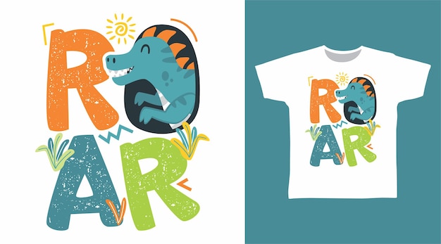 Vector roar dinosaurs typography t shirt design