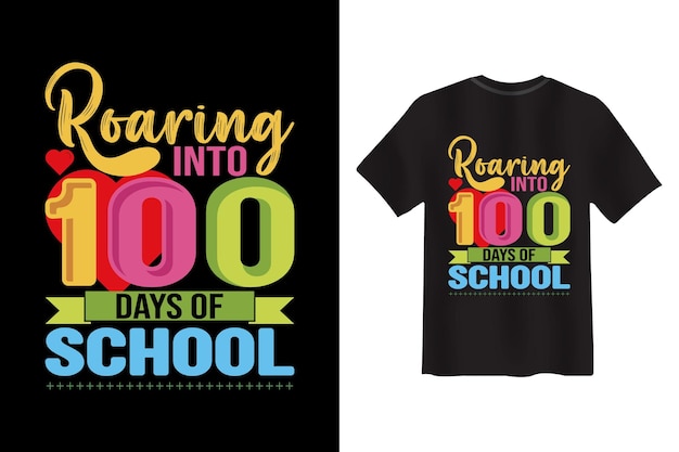 Roaring into 100 days of school T-shirt Design