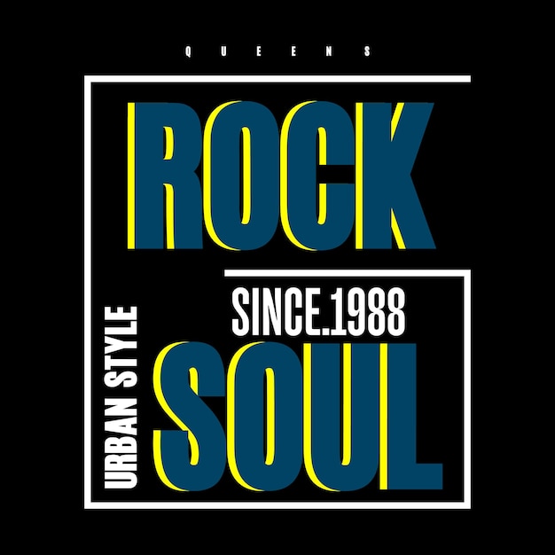 Типография rock soul slogan графическая мотивация футболка дизайн печати векторная иллюстрация