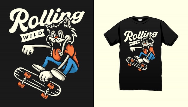 Rolling wild tshirt design