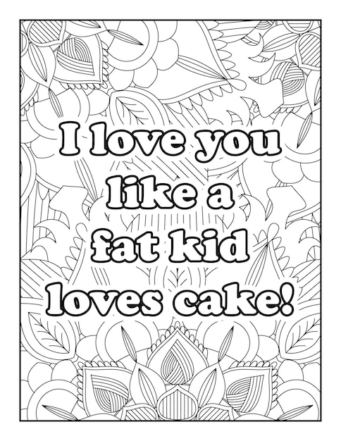 Romantic coloring page for adults. Motivational quotes. Inspirational quotes. Love Quotes. Heart