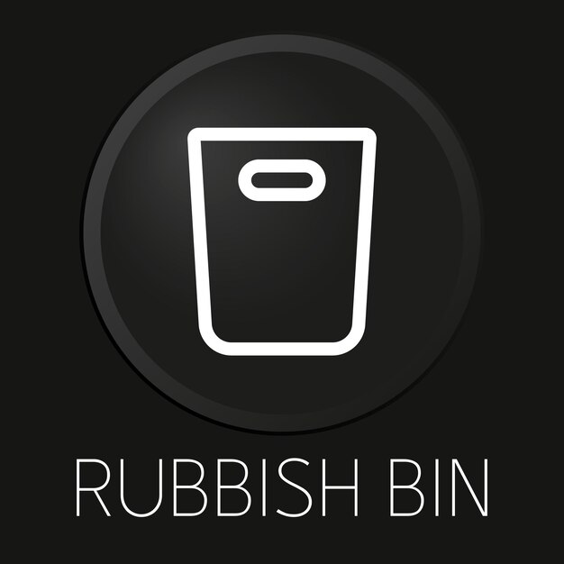 Vector rubbish bin minimal vector line icon on 3d button isolated on black background premium vector