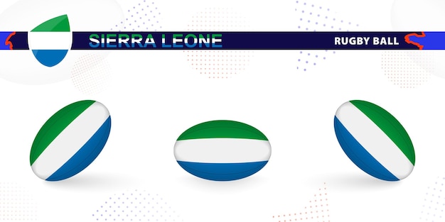 Vector rugby ball set with the flag of sierra leone in various angles on abstract background