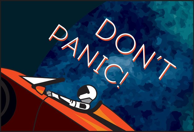 Ruimte vector poster starman in ruimtepak rode elektrische auto in open ruimte hand getekende retro illustratie astronaut in de ruimte blauwe planeet aarde slogan dont panic poster