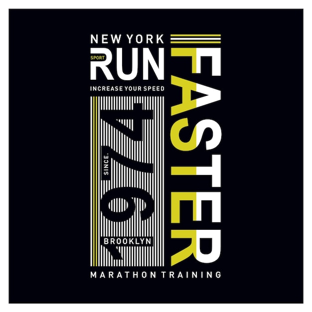 Run faster in new york city sport typography tshirt graphics