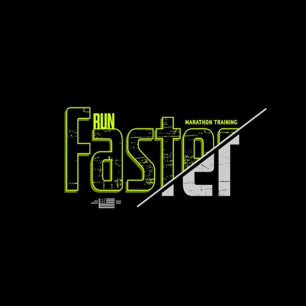 run faster slogan tee graphic typography for print t shirt design