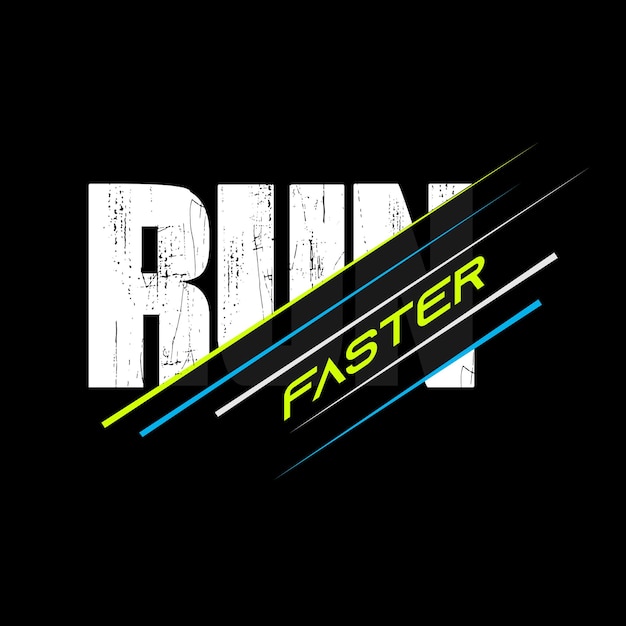 run faster stylish t-shirt and apparel abstract design.