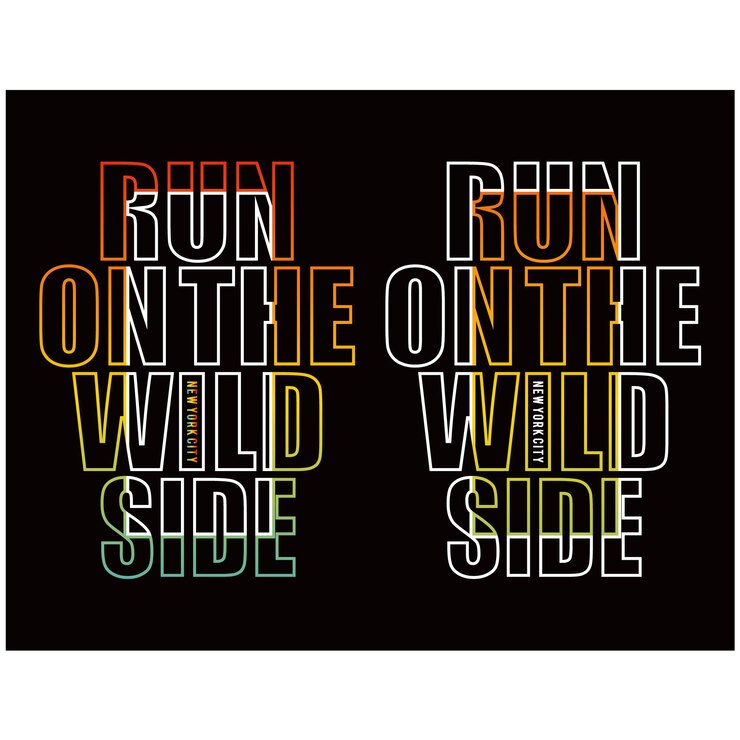 Vector run on the wild side slogan stylish t shirt apparel