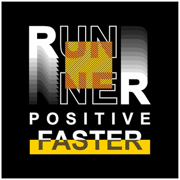 Runner positive design typography design for t shirt sticker wall murals premium vector