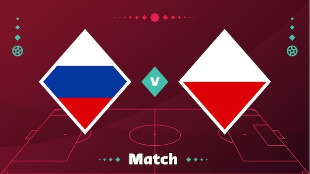 Russia vs poland match Playoff Football 2022 championship match versus teams on football field Intro sport background championship competition final poster vector illustration