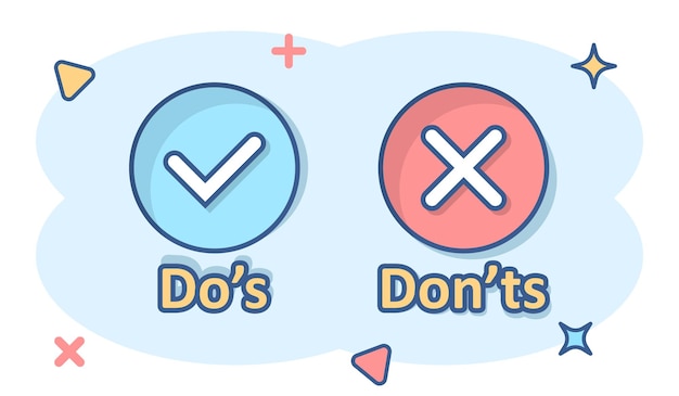 Vector do's and don'ts sign icon in comic style like unlike vector cartoon illustration on isolated background yes no business concept splash effect