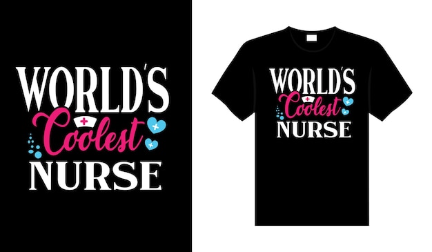 'S Werelds coolste verpleegster Tshirt ontwerp typografie belettering merchandise ontwerp