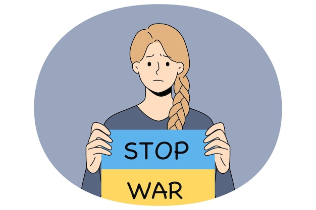 Sad girl hold banner with Stop war text