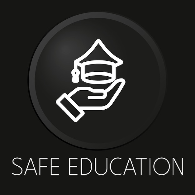 Безопасное образование значок минимальной векторной линии на 3D-кнопке на черном фоне Premium VectorxA