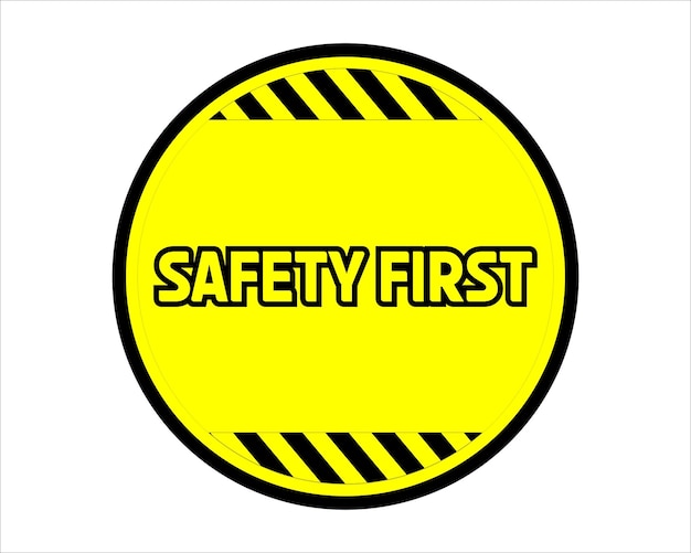 Vector safety first sign