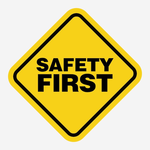 Be Careful Safety First Safety Sign MGNF971