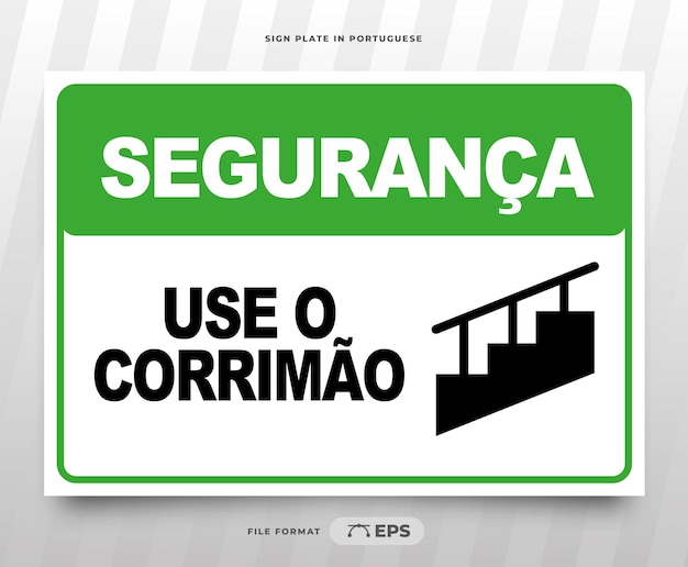 Safety Printing Sign Use Handrail in Brazilian Portuguese