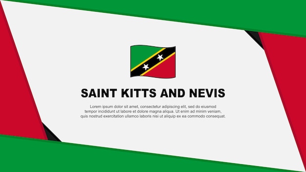 Saint Kitts And Nevis Flag Abstract Background Design Template Saint Kitts And Nevis Independence Day Banner Cartoon Vector Illustration Independence Day