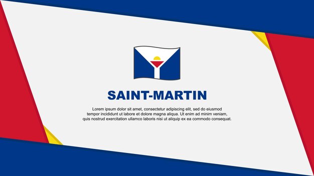 Saint Martin Flag Abstract Background Design Template Saint Martin Independence Day Banner Cartoon Vector Illustration Saint Martin Independence Day