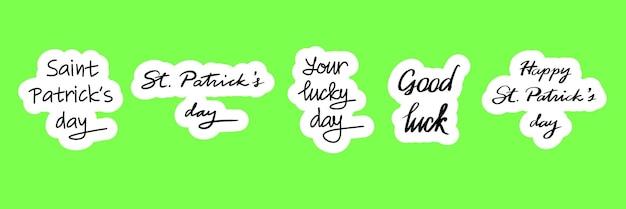 Saint Patrick's Day belettering. Veel geluk. Je geluksdag. St. Patrick dag. Vector illustratie.