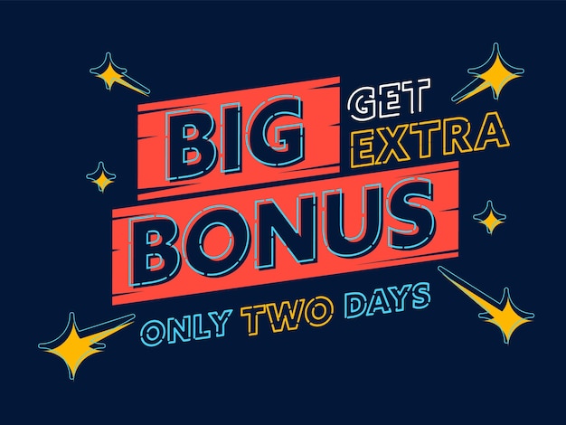 Sale banner motivating to get extra big bonus only two days