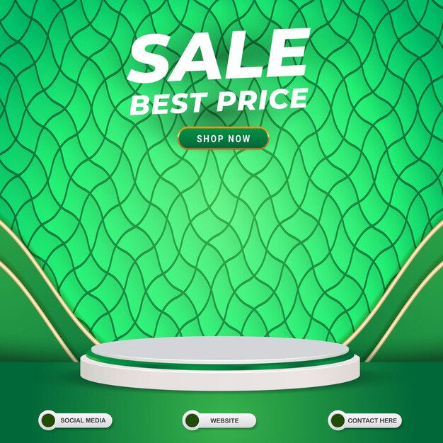 Sale best price sale social media template banner post with blank space 3d podium for product sale with abstract gradient green background design