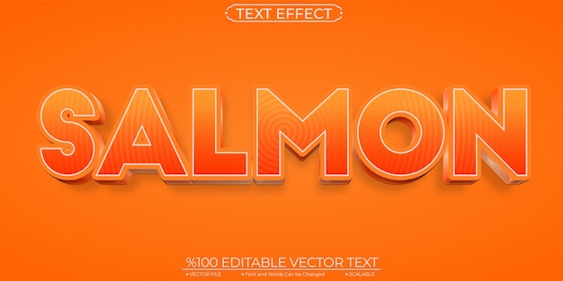 Salmon editable and scalable text effect