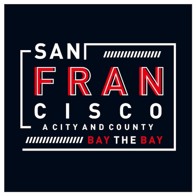 San Francisco tshirt and apparel design