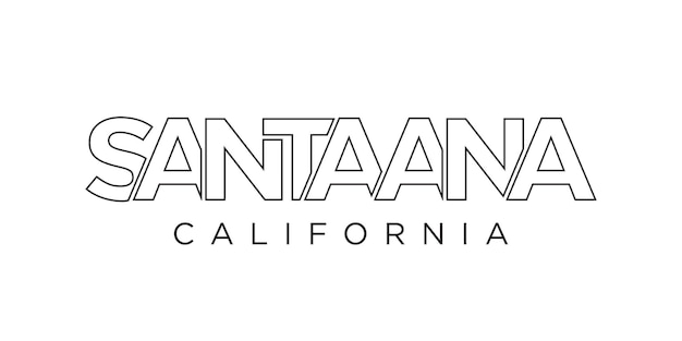 Vector santa ana california usa typography slogan design america logo with graphic city lettering for print and web