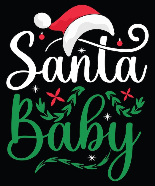 Santa baby typography t-shirt design