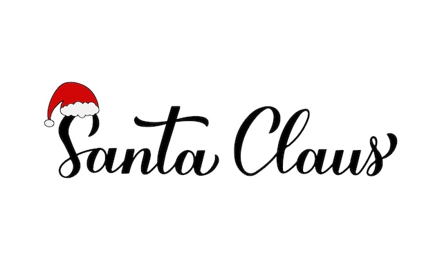 Santa Claus calligraphy hand lettering with Santa s hat isolated on white New Year and Christmas typography poster Vector template for greeting card banner flyer sticker logo design etc