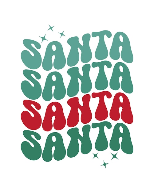 Santa herhalen tekst Kerstmis citaat retro golvende typografie sublimatie SVG op witte achtergrond