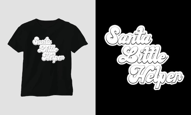 Vector santa kleine helper - groovy christmas svg t-shirt en kledingontwerp.