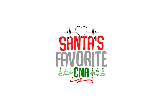 Vector santa's favorite cna