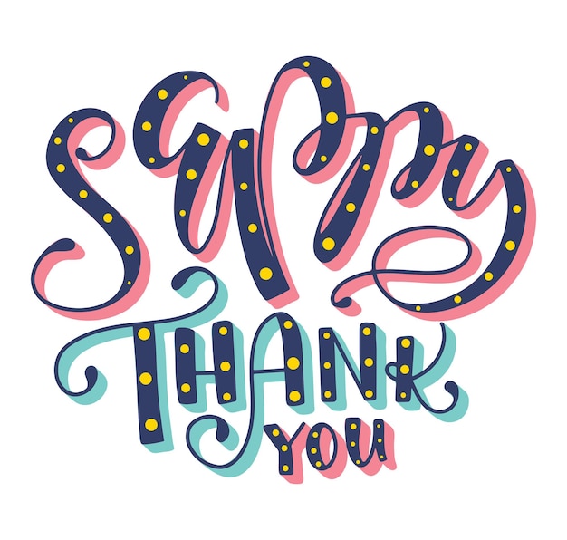 Sappy thank you hand drawn lettering colored vector illustration