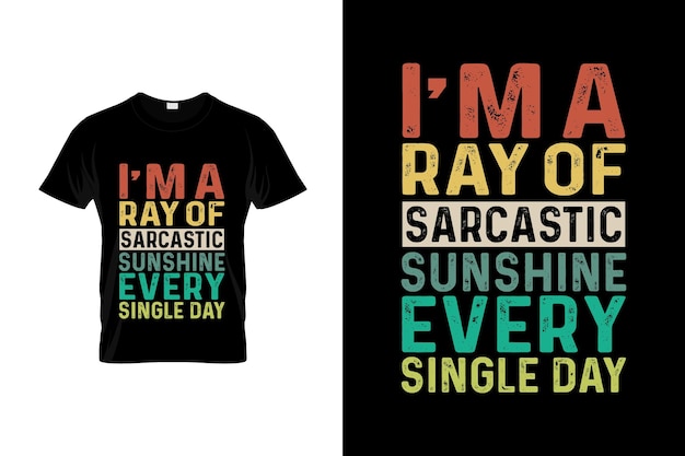 Sarcastic t-shirt design or sarcastic poster design or sarcastic shirt design