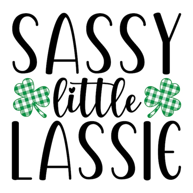 sassy little lassie SVG