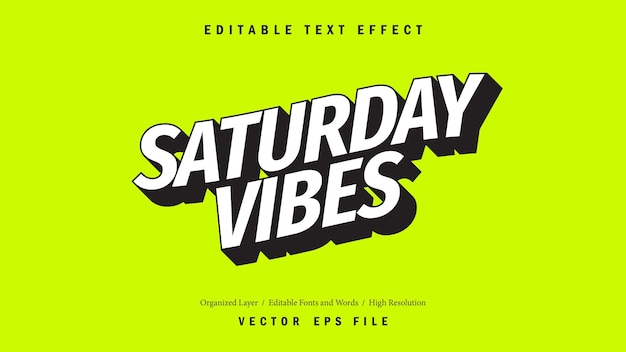 Saturday Vibes Editable Font. Typography Template Text Effect. Lettering Vector Illustration Logo