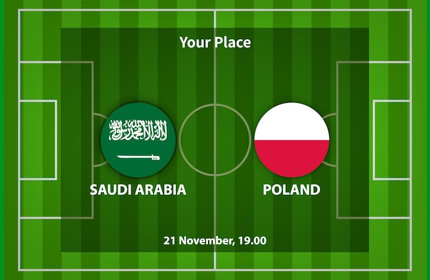 Saudi Arabia Versus Poland Football or Soccer Poster Match Design with flag and football field