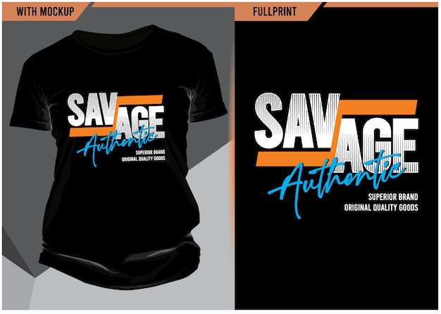 Savage authentieke typografie met tshirt mockup en print klaar full print premium vector