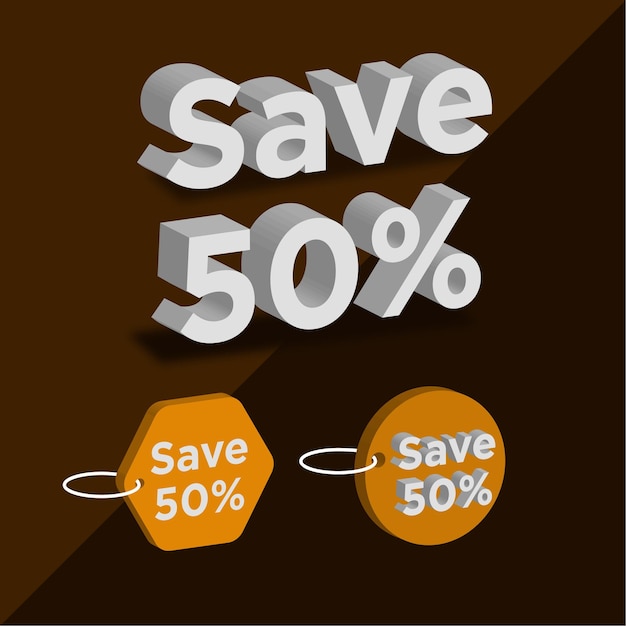 Vector save 50 percent discount 3d text and tags