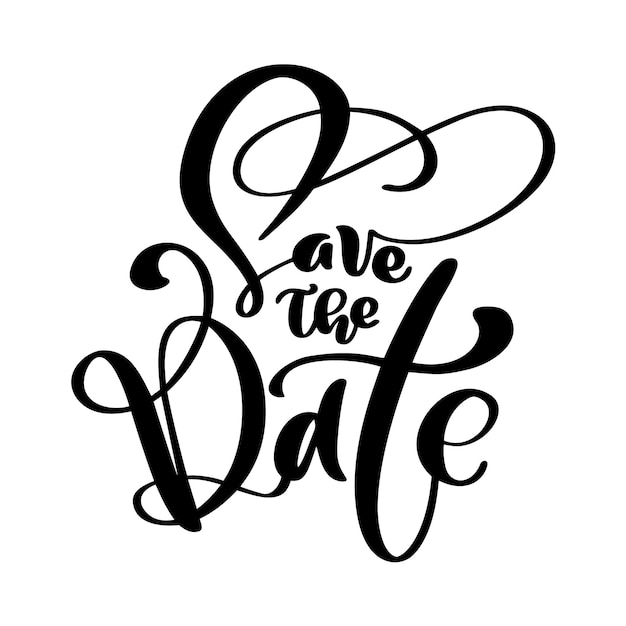 Save the date text calligraphy vector lettering for wedding or love card. Hand drawn text phrase. Calligraphy lettering