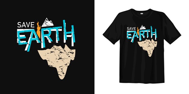 Save earth T shirt