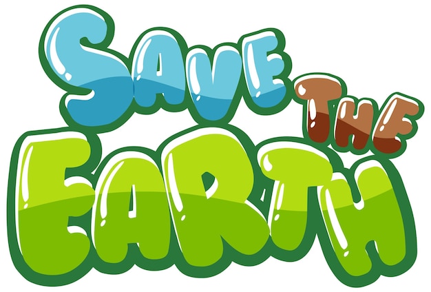 Vector save the earth text for banner or poster design